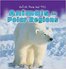 Animals in Polar Regions (Animal Show 
