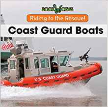 Coast Guard Boats (Riding to the Rescu