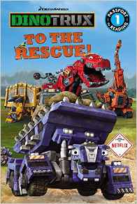 Dinotrux: To the Rescue! (Passport to 