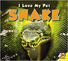 Snake (I Love My Pet)