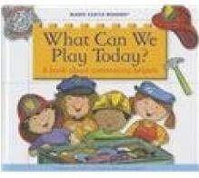 What Can We Play Today?: A Book about