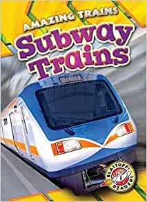 Subway Trains (Amazing Trains)