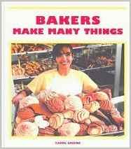 Bakers Make Many Things