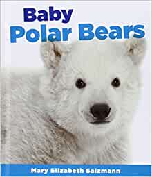 Baby Polar Bears (Baby Animals)