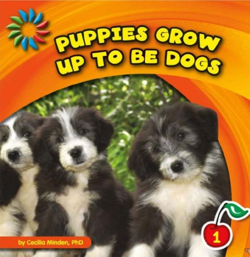 Puppies Grow up to Be Dogs