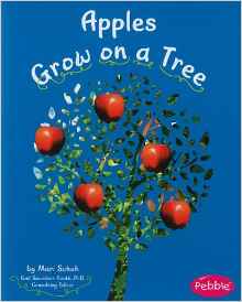 Apples Grow on a Tree (How Fruits and 