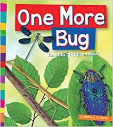 One More Bug: An Insect Addition Book 