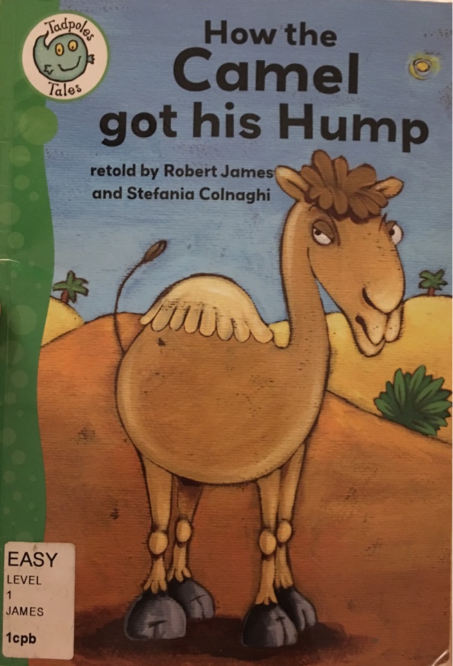 How the camel got his hump