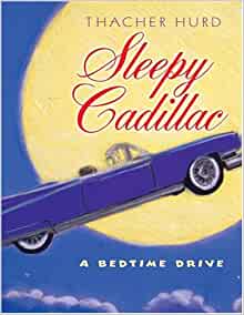 Sleepy Cadillac: A Bedtime Drive
