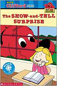Clifford Show and Tell Surprise