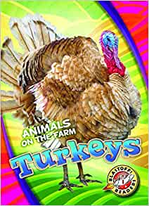 Turkeys (Animals on the Farm: Blastoff