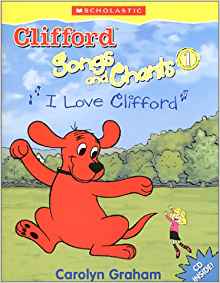 I Love Clifford (Clifford Songs and Ch