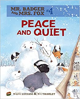 Peace and Quiet: Book 4 (Mr. Badger an