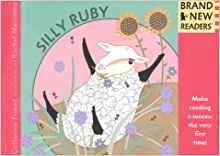 Silly Ruby: Brand New Readers