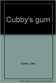 Cubby's gum