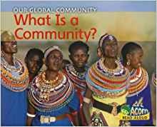 What Is a Community? (Our Global Commu
