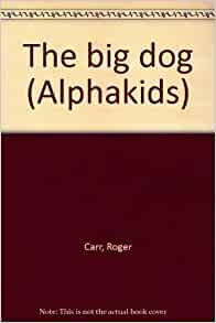 The big dog (Alphakids)