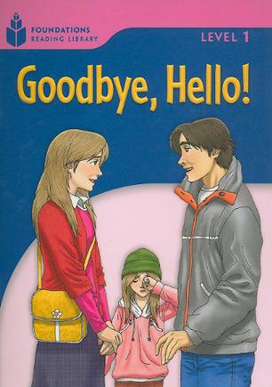 Goodbye, Hello