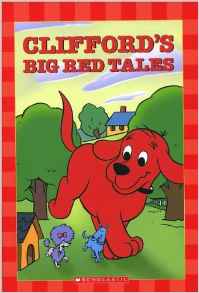 Clifford's Big Red Tales (4 Books in 1