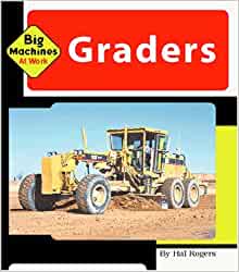 Graders (Machines at Work)