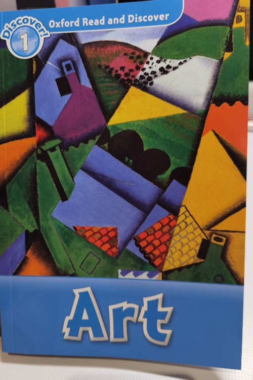 Oxford Read and Discover: Level 1: Art