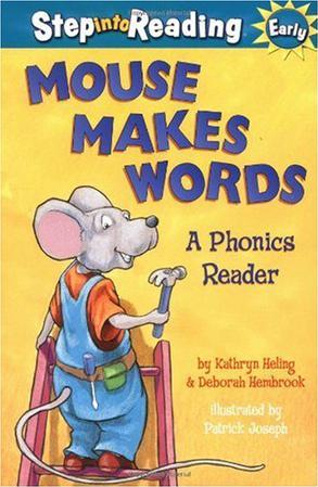 Step into Reading 1: Mouse Makes Words