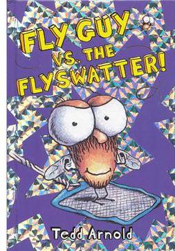 Fly Guy VS. The Flyswatter! (Fly Guy #