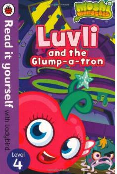 Luvli and the Glump-a-tron (Read it Yo