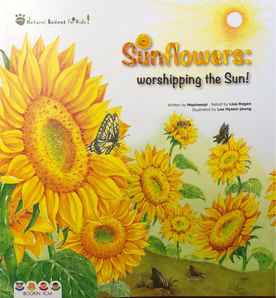 宾果儿童自然科学第二辑 Go wild：Sunflowers: worshi