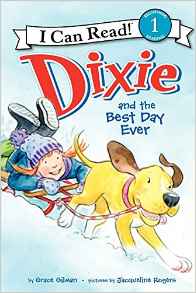 Dixie and the Best Day Ever (I Can Rea