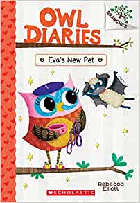 Eva's New Pet: A Branches Book (Owl Di