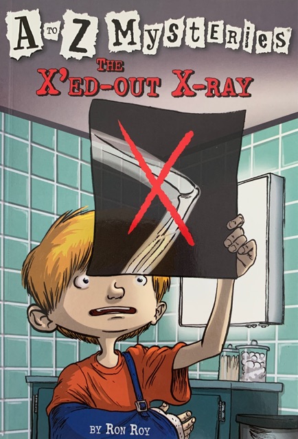 A to Z Mysteries: The X`ed-Out X-Ray