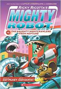 Mighty Robot #08: Ricky Ricotta's Migh
