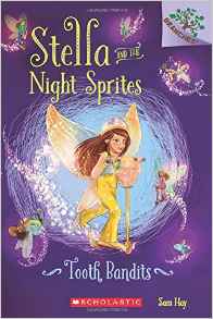 Tooth Bandits: A Branches Book (Stella