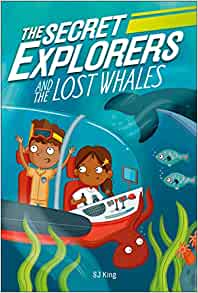 The Secret Explorers and the Lost Whal