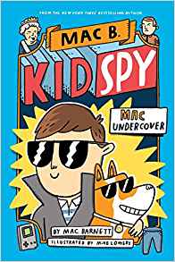 The Mac Undercover (Mac B., Kid Spy #1