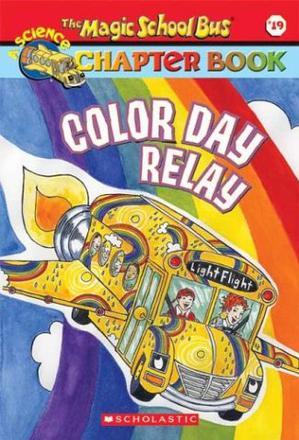 The Magic School Bus Chapter Book #19: