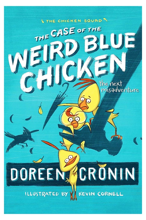 The Case of the Weird Blue Chicken: Th