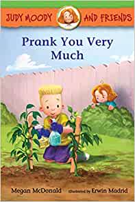 Judy Moody and Friends: Prank You Very