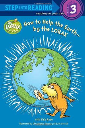 How to Help the Earth-By the Lorax