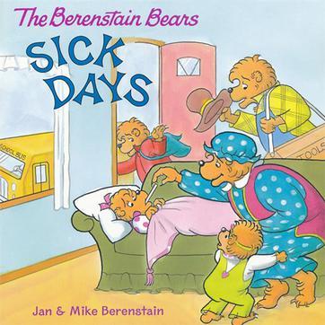 The Berenstain Bears Sick Days