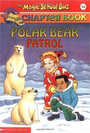 The Magic School Bus Chapter Book #13: