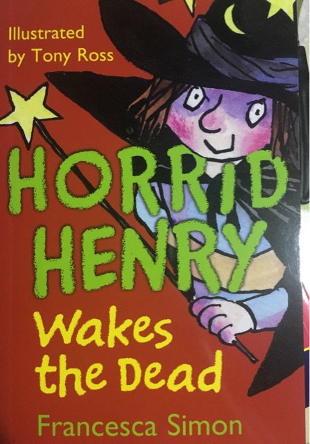 Horrid Henry Wakes the Dead (Horrid He