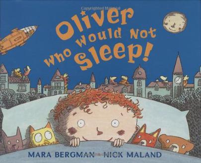 Oliver Who Would Not Sleep