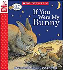 If You Were My Bunny (A StoryPlay Book