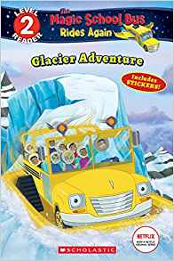 Glacier Adventure (The Magic School Bu