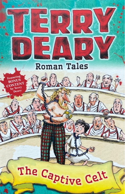 The Captive Celt (Terry Deary_Roman Ta