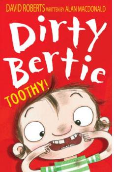 Dirty Bertie: Toothy