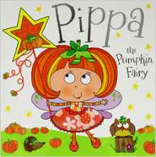Pippa the Pumpkin Fairy: Fairy Story B