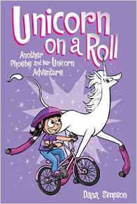 Unicorn on a Roll: Another Phoebe and 